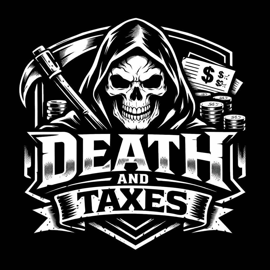 Death & Taxes